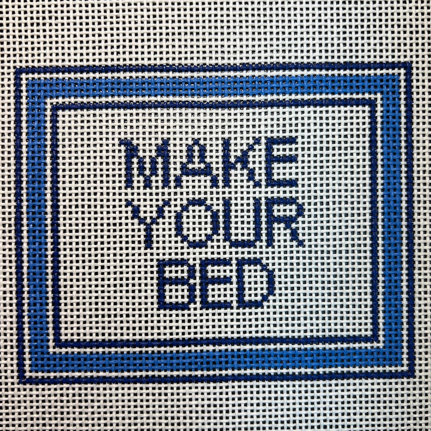 MAKE YOUR BED