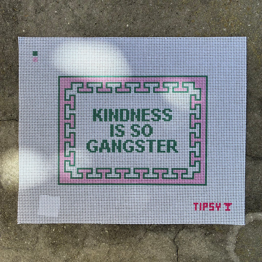 KINDNESS IS SO GANGSTER