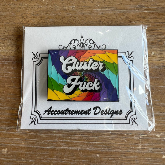 Cluster Fuck Magnet