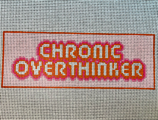 Chronic Overthinker