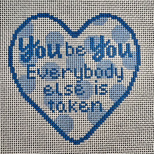 You be You Everybody else is taken Polka Dot Heart