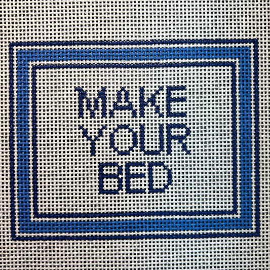 MAKE YOUR BED