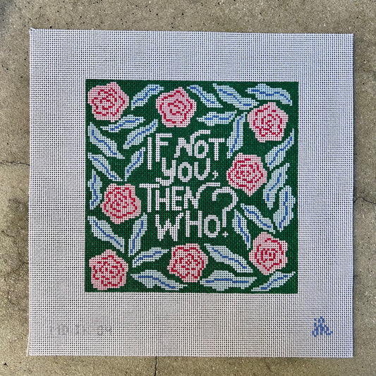 If Not You, Then Who?